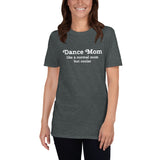 Dance Mom Cool Short-Sleeve T-Shirt