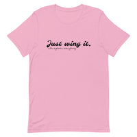 "Just wing it." Short-Sleeve Unisex T-Shirt