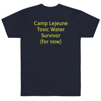 Camp Lejeune Poisoned/Survivor (front/back) T-Shirt