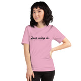 "Just wing it." Short-Sleeve Unisex T-Shirt