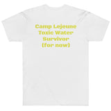 Camp Lejeune Contaminated/Survivor (front/back) T-Shirt