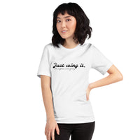 "Just wing it." Short-Sleeve Unisex T-Shirt